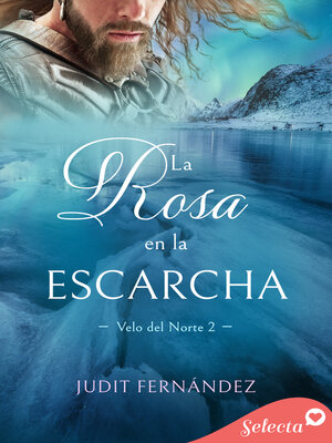 cover image of La rosa en la escarcha (Velo de norte 2)